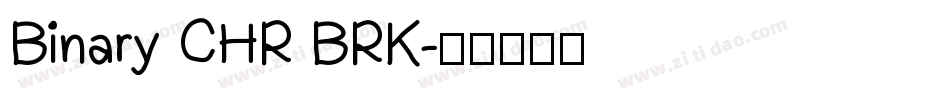 Binary CHR BRK字体转换